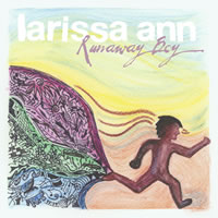 Larissa Ann - Runaway Boy