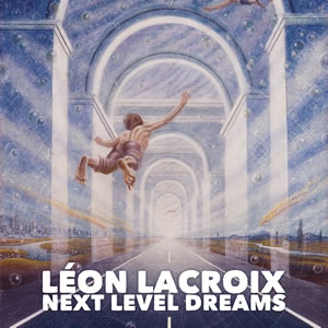 Leon Lacroix - Next Level Dreams