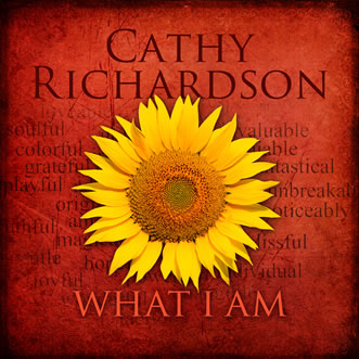 Cathy Richardson - What I Am